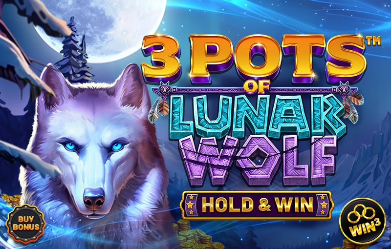 3 Pots of Lunar Wolf – Hold & Win